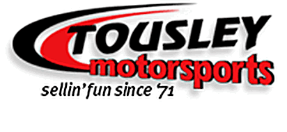 Tousley Motorsports - Sellin' fun since '71